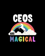 Ceos Are Magical Digital Art by Flippin Sweet Gear