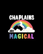 Chaplains Are Magical Digital Art by Flippin Sweet Gear