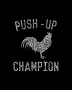 Cock Push-Up Champion Digital Art by Flippin Sweet Gear