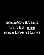 Conservatism Is The New Counterculture Digital Art by Flippin Sweet Gear