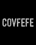 Covfefe Distressed Digital Art by Flippin Sweet Gear