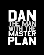 Dan The Man With The Master Plan Digital Art by Flippin Sweet Gear