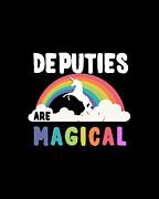 Deputies Are Magical Digital Art by Flippin Sweet Gear