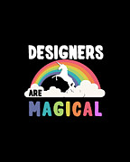 Designers Are Magical Digital Art by Flippin Sweet Gear