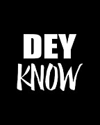 Dey Know Digital Art by Flippin Sweet Gear