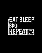 Eat Sleep BBQ Digital Art by Flippin Sweet Gear
