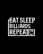 Eat Sleep Billiards Digital Art by Flippin Sweet Gear