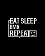 Eat Sleep BMX Digital Art by Flippin Sweet Gear