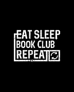Eat Sleep Book Club Digital Art by Flippin Sweet Gear