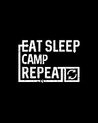 Eat Sleep Camp Digital Art by Flippin Sweet Gear