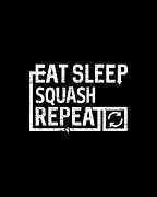 Eat Sleep Squash Digital Art by Flippin Sweet Gear