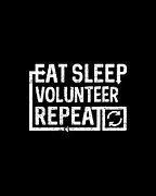 Eat Sleep Volunteer Digital Art by Flippin Sweet Gear
