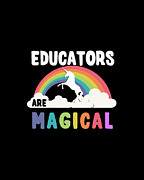 Educators Are Magical Digital Art by Flippin Sweet Gear