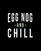 Egg Nog And Chill Digital Art by Flippin Sweet Gear