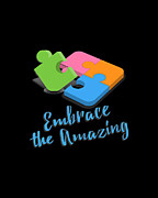 Embrace The Amazing Autism Awareness Digital Art by Flippin Sweet Gear