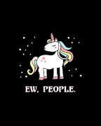 Ew People Unicorn Digital Art by Flippin Sweet Gear