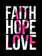 Faith Hope Love Breast Cancer Awareness Digital Art by Flippin Sweet Gear