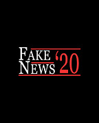 Fake News 2020 Digital Art by Flippin Sweet Gear