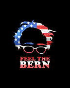 Feel the Bern Patriotic Digital Art by Flippin Sweet Gear