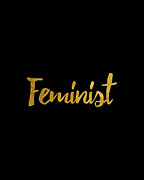 Feminist Gold Script Digital Art by Flippin Sweet Gear