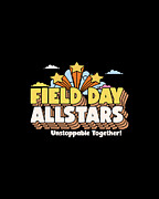 Field Day Allstars Unstoppable Together Digital Art by Flippin Sweet Gear