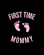First Time Mommy Digital Art by Flippin Sweet Gear