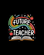 Future Teacher Educator Digital Art by Flippin Sweet Gear