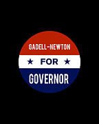Gadell Newton For Governor Digital Art by Flippin Sweet Gear