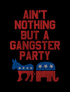 Gangsta Party Retro Independent Libertarian Digital Art by Flippin Sweet Gear