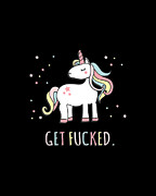 Get Fucked Sarcastic Unicorn Digital Art by Flippin Sweet Gear