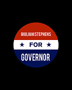 Giuliani Stephens For Governor Digital Art by Flippin Sweet Gear