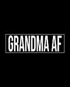 Grandma Af Digital Art by Flippin Sweet Gear