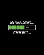 Halloween Costume Loading Please Wait Digital Art by Flippin Sweet Gear
