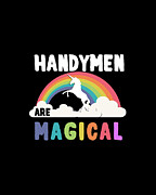 Handymen Are Magical Digital Art by Flippin Sweet Gear