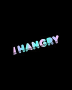Hangry Digital Art by Flippin Sweet Gear