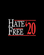 Hate Free 2020 Digital Art by Flippin Sweet Gear