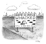 Have a Mole Whacked Drawing by Roz Chast
