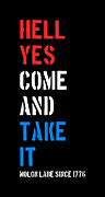 Hell Yes Come and Take Molon Labe Digital Art by Flippin Sweet Gear
