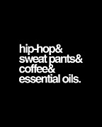 Hip Hop Sweat Pants Essential Oils Coffee Digital Art by Flippin Sweet Gear