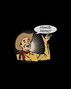 Howdy Hater Retro Digital Art by Flippin Sweet Gear