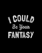 I Could Be Your Fantasy Digital Art by Flippin Sweet Gear