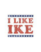 I Like Ike Digital Art by Flippin Sweet Gear