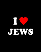 I Love Jews Digital Art by Flippin Sweet Gear