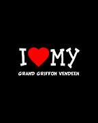 I Love My Grand Griffon Vendeen Dog Breed Digital Art by Flippin Sweet Gear