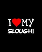 I Love My Sloughi Dog Breed Digital Art by Flippin Sweet Gear