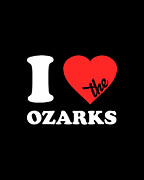 I Love The Ozarks Digital Art by Flippin Sweet Gear