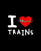 I Love Trains Digital Art by Flippin Sweet Gear