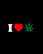 I Love Weed Digital Art by Flippin Sweet Gear
