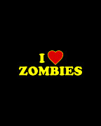 I Love Zombies Digital Art by Flippin Sweet Gear