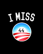 I Miss Obama 44 T-Shirt Digital Art by Flippin Sweet Gear